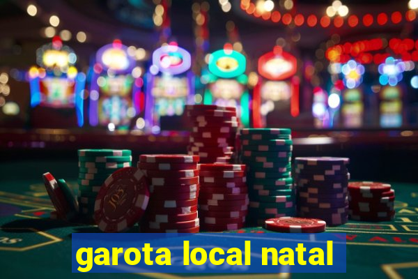 garota local natal